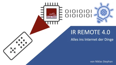 IR-Remote Control 4.0 – Alles ins IoT!